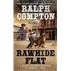 Joseph A. West Ralph Compton Ralph Compton Rawhide Flat (Tascabile)
