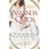 Amanda Quick Quicksilver (Tascabile) Arcane Society Novel