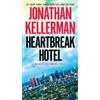 Jonathan Kellerman Heartbreak Hotel (Tascabile) Alex Delaware