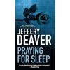 Jeffery Deaver Praying for Sleep (Tascabile)