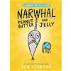Ben Clanton Peanut Butter and Jelly (A Narwhal and Jelly Book #3) (Tascabile)