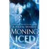 Karen Marie Moning Iced (Tascabile) Fever