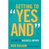 Bob Kulhan Getting to "Yes and" (Copertina rigida)