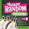 Melina Gerosa Bellows Totally Random Questions Volume 6 (Tascabile)