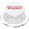 Drummer Theme Apparel Dibs sul batterista PopSockets PopGrip per MagSafe
