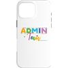 Detti divertenti sull'amministratore IT Custodia per iPhone 16 Pro Max Admin Team IT Specialist IT Administrator Admin