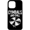 Cymbals Gift / Drummer Gifts for Men and Custodia per iPhone 13 Pro Max Piatti Batterista Piatti per batteria