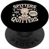 Spitters Are Quitters Inappropriate Adul Spitters Are Quitters Funny Goat Meme Umorismo per adulti PopSockets PopGrip Adesivo