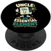 Essential Uncle Family designs Uncle Elemento Essenziale Divertente Un Atom PopSockets PopGrip Adesivo