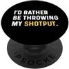 Track and Field for Men Women Kid Youth Preferirei lanciare il mio colpo - Tiro Shotput PopSockets PopGrip Adesivo