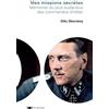Nouveau Monde Editions Mes missions secrètes: Mémoires du plus audacieux des commandos d'Hitler