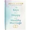 Joyce Meyer The Keys to a Happy and Healthy Marriage (Copertina rigida)