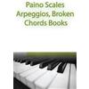 Gp Studio Paino Scales, Arpeggios, Broken Chords Books (Tascabile)