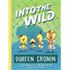 Doreen Cronin Into the Wild (Copertina rigida)