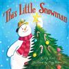 Aly Fronis This Little Snowman (Libro di cartone) Sing Along Nursery Rhymes