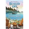 Barbara Ross Sealed Off (Tascabile) Maine Clambake Mystery
