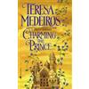 Teresa Medeiros Charming the Prince (Tascabile) Once Upon a Time