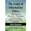Robert Hauptman The Scope of Information Ethics (Tascabile)