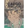 Benjamin Barson Alexis Dudden The Cargo Rebellion (Copertina rigida)