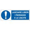 CARTELLI SEGNALATORI Cartello segnalatore - 35x12,5 cm - LASCIARE LIBERI I PASSAGGI E LE USCITE - alluminio - Cartelli Segnalatori (unità vendita 1 pz.)