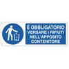 CARTELLI SEGNALATORI Cartello segnalatore - 35x12,5 cm - E' OBBLIGATORIO VERSARE I RIFIUTI - alluminio - Cartelli Segnalatori (unità vendita 1 pz.)