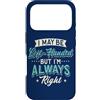 Lefty International Left-Handers Day Des Custodia per iPhone 17 Pro Mancino Potrei essere mancino ma ho sempre ragione Leftie
