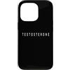 Testosterone Lover / Elegant Alternative Custodia per iPhone 13 Pro Testosterone Lover Classic Font/Guaritore/Terapista Design