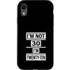 Im Not Thirty Im Twenty Ten Funny 30th B Custodia per iPhone XR Io non sono 30 Im 20 Dieci Compleanno