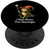 Funny I Shall Shenan Then Shenanigan Mem Shall Shenan e poi Shenanigan Frog Wizard Fantasy Meme PopSockets PopGrip Adesivo