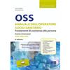 Maggioli Editore Libro - Luca Cecchetto / Gianluigi Romeo - OSS Manuale Dell'operatore Socio-Sani