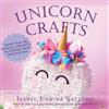 Isabel Urbina Gallego Unicorn Crafts (Copertina rigida) Creature Crafts