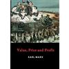 Karl Marx Value, Price and Profit (Tascabile)
