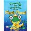 Janice Dean Freddy the Frogcaster and the Flash Flood (Tascabile)