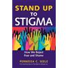 Pernessa C. Seele Stand Up to Stigma (Tascabile)