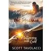 Scott J Tavolacci Ken Vanc Prayer, His Presence and Intimacy with Go (Tascabile)
