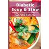 Michelle Williams Diabetic Soup and Stew Cookbook (Tascabile)