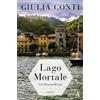 Giulia Conti Lago Mortale: Ein Piemont-Krimi (Tascabile)