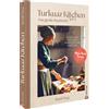 Betül Tun& Backbuch - Turkuaz Kitchen. Ein New York Time (Copertina rigida)