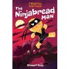 Stewart Ross Twisted Fairy Tales: The Ninjabread Man (Copertina rigida)