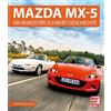 Joachim Hack (Hrsg Mazda MX-5: Ein Roadster schreibt Geschich (Copertina rigida)
