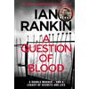 Orion (an Imprint of The Orion Publishin A Question of Blood: The number one bestselling series that inspired BBC One's REBUS
