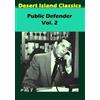 Desert Island Films Public Defender Vol. 2 (DVD) John Close Reed Hadley