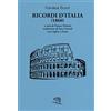 IL PIACERE DI LEGGERE Ricordi d'Italia (1860). Testo inglese a fronte