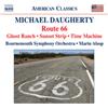 Michael Daugherty Michael Daugherty: Route 66 (CD) Album