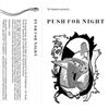 Push for Night Push for Night (Cassette)