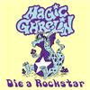 Magic Ghrelin Die a Rockstar (Vinyl LP) 7" EP