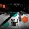 Above the Clouds, kidkanevil & Magic Manfred One for Detroit (Vinyl LP)