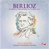 Hector Berlioz SYMPHONY FANTASTIQUE IN C MAJOR, OP. 14 (CD)