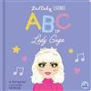 Susie Linn Lullaby Legends: ABC of Lady Gaga (Libro di cartone) Lullaby Legends