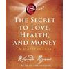 Rhonda Byrne The Secret to Love, Health, and Money (CD)